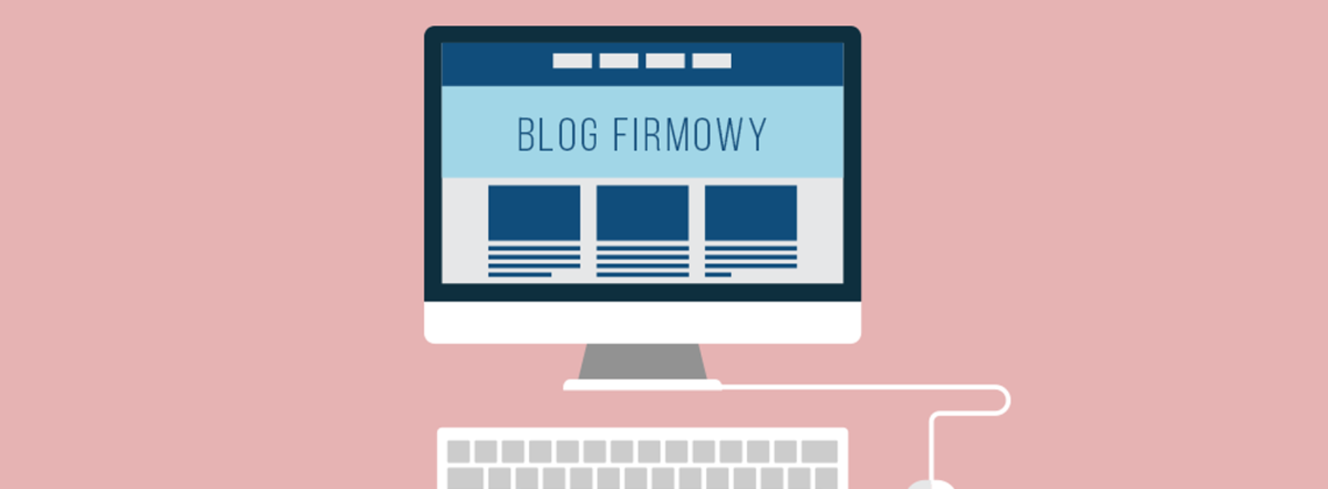 Po co Twojej firmie blog?
